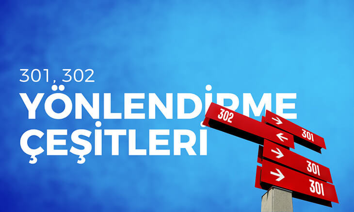 301,302 Yönlendirme Çeşitleri ve Kullanım Alanları