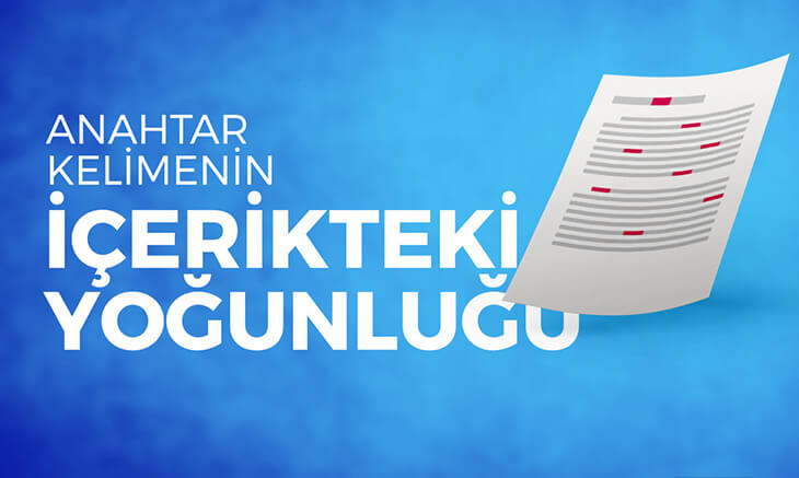 Anahtar Kelimenin İçerikteki Yoğunluğu