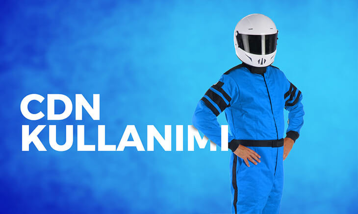 CDN Kullanımı