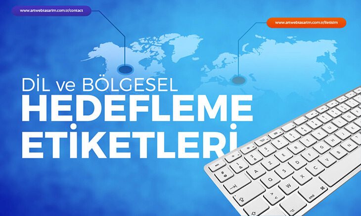 Dil ve Bölgesel Hedefleme Etiketleri (Hreflang)