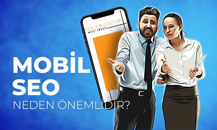 Mobil SEO Neden Önemlidir?