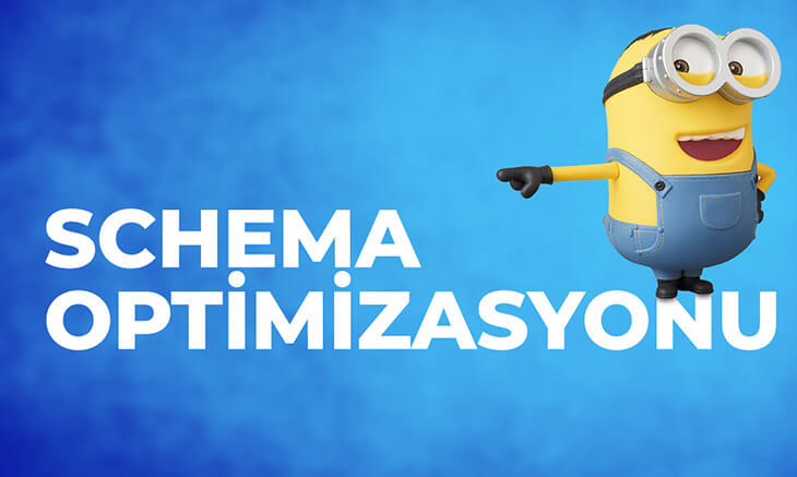Schema Optimizasyonu