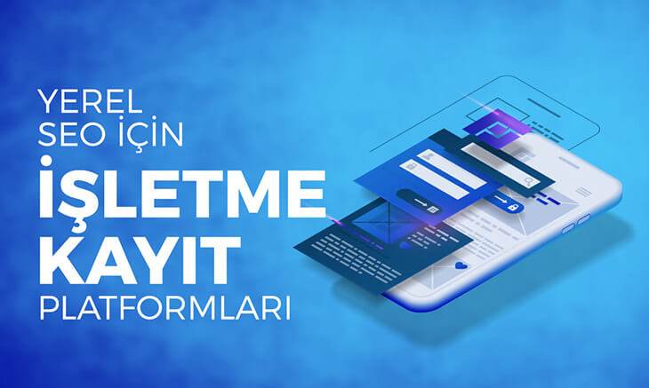 Yerel SEO İçin İşletme Kayıt Platformları
