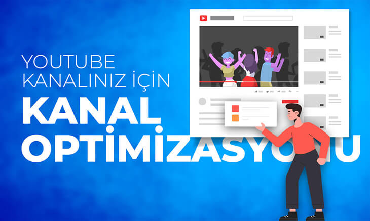 Youtube Kanalınız İçin Kanal Optimizasyonu