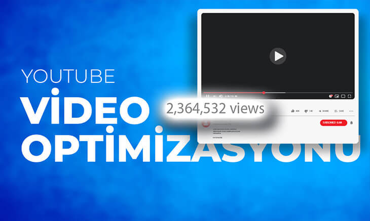 Youtube Video Optimizasyonu ve T.O (Tıklama Oranı) Arttırma Teknikleri